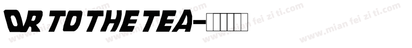 Or to the tea字体转换